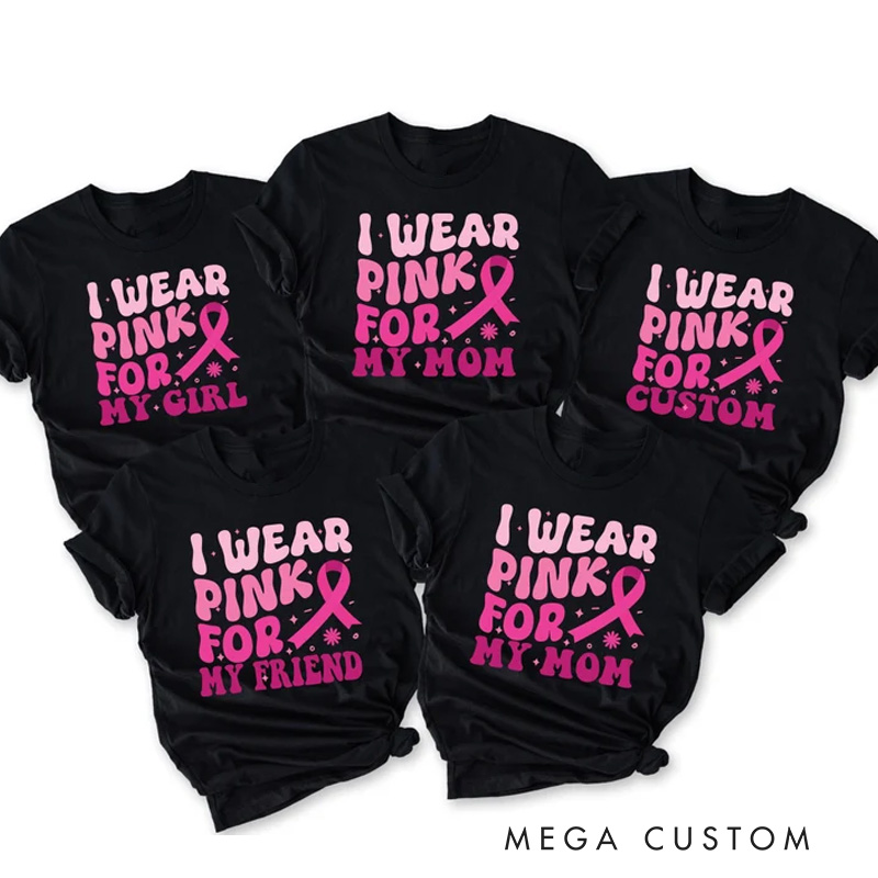 Personalized Breast Cancer Support T-Shirt with Customizable Pink Ribbon Message for Awareness and Solidarity