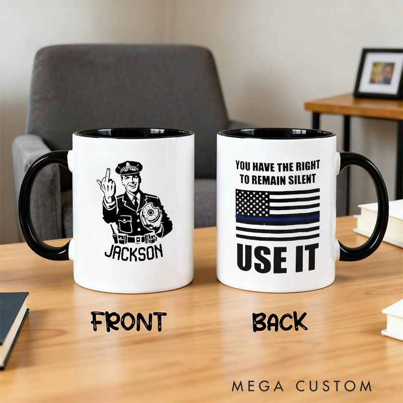 Personalized Police Officer Mug Custom Name Funny Officer Design and Right to Remain Silent Gift for Police Officers