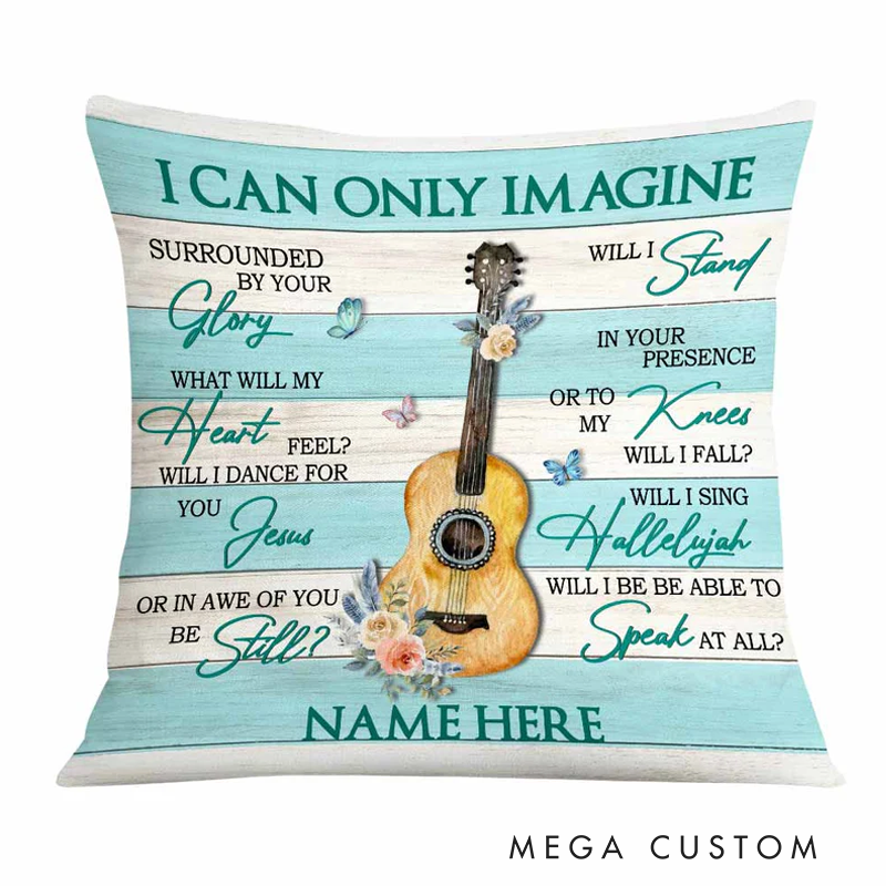 Personalized Name I Can Only Imagine Guitar Jesus Pillow for Music Lover Guitar Lovers Custom Gift