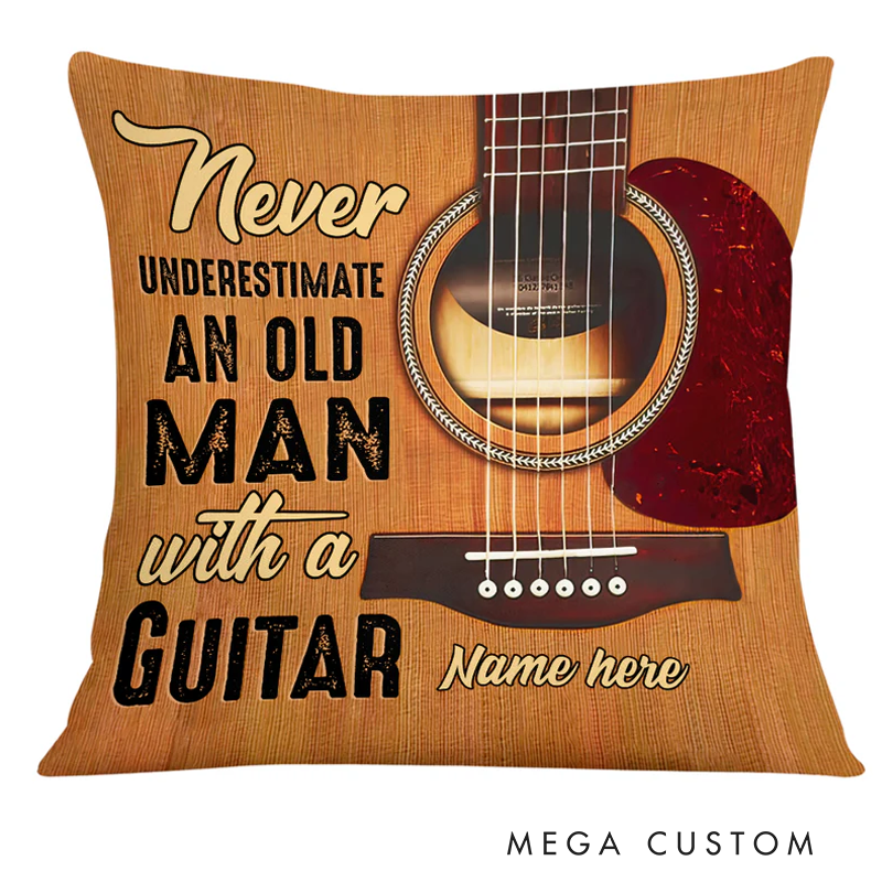 Personalized Name Throw Pillow Never Underestimate an Old Man With a Guitar for Music Lover Guitar Lovers Custom Gift