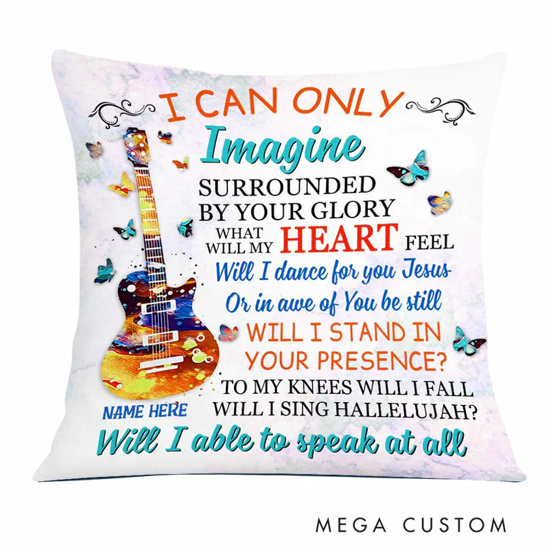 Personalized Name Guitar Pillow I Can Only Imagine Surrounded by Your Glory Pillow for Music Lover Guitar Lovers Custom Gift
