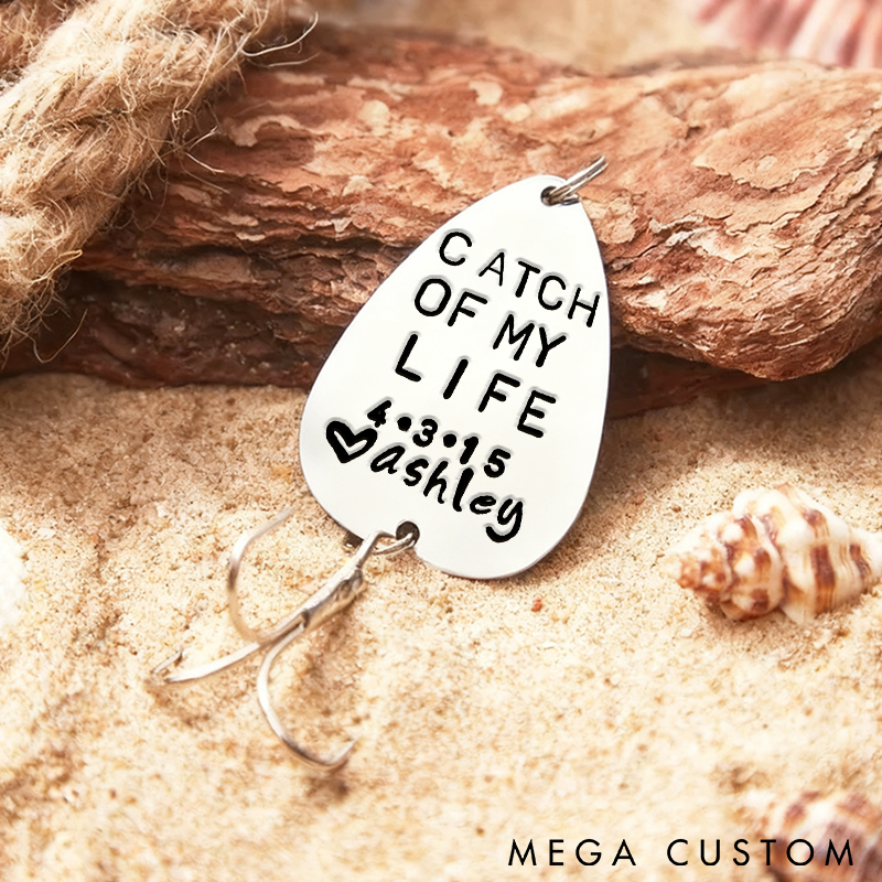 Personalized Fishing Lure Catch of My Life Design Valentine Gifts Boyfriend Gift Custom Name and Time Romantic Gift for Fishing Lovers