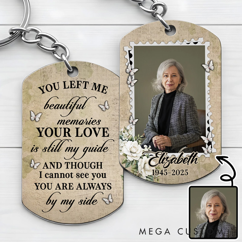 Personalized Memorial Keychain You Left Me Beautiful Memories Flowers and Butterflies Keychain Remembrance Gift for Loss of Loved One