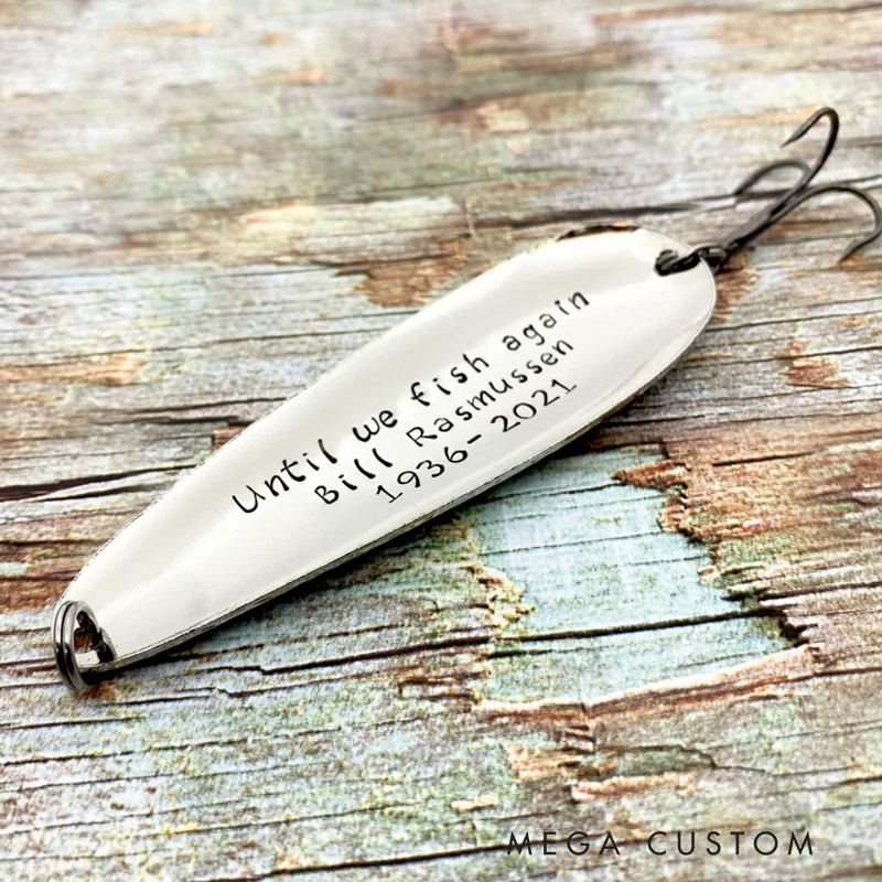 Personalized Memorial Fishing Lure Until we fish again Commemorative Keepsake Remembrance Gift