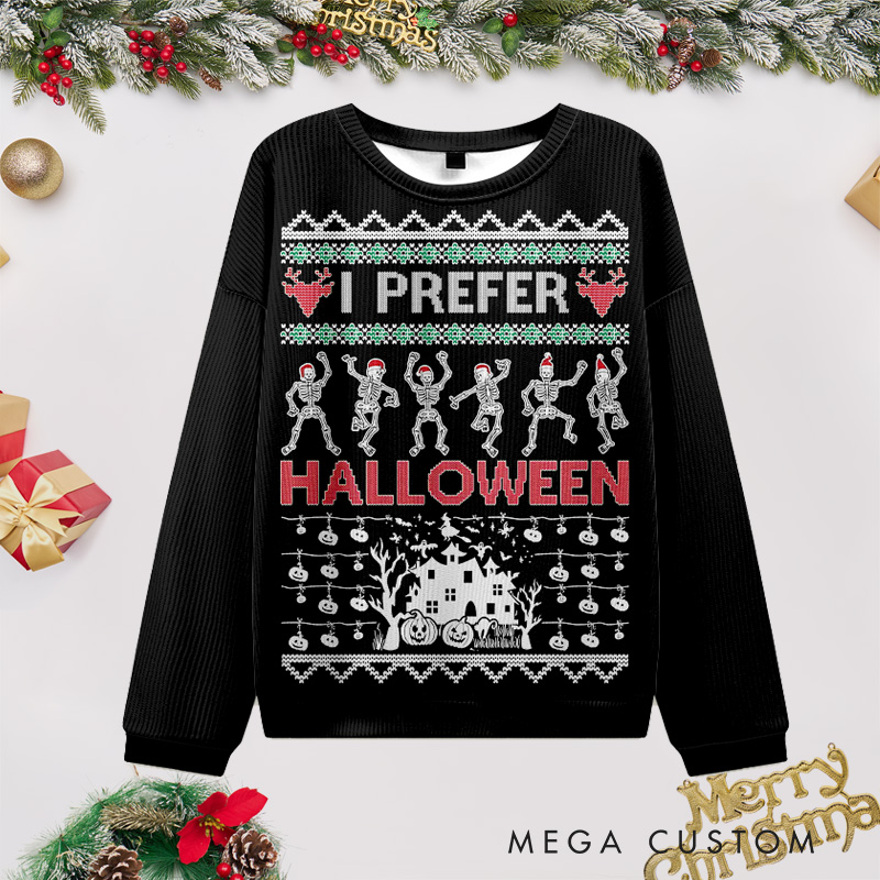 Personalized I Prefer Halloween Christmas Ugly Sweater Dance Lover Christmas Sweater Skeleton Family Sweater