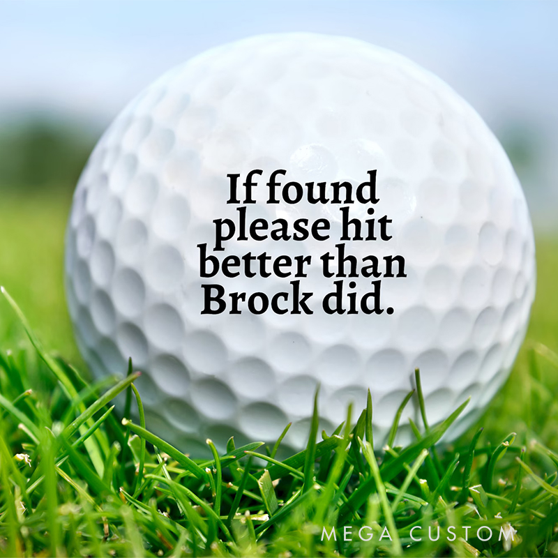 Personalized Golf Balls “If Found, Please Hit Better Than Name Did” Funny Gift for Golf Enthusiasts