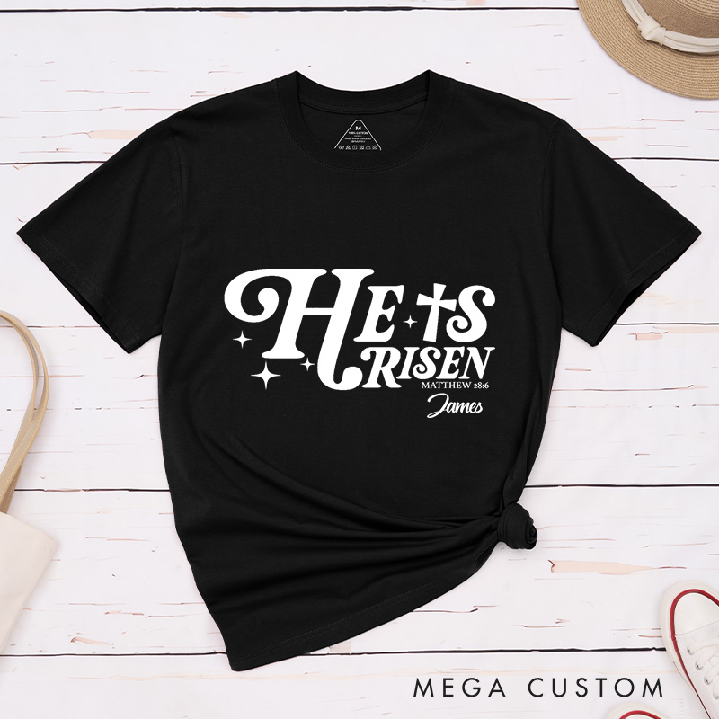 Personalized He Is Risen Classic Cotton T-Shirt with Name Matthew 28:6 Bible Verse Shirt Religious Gift for Christians Easter Gift