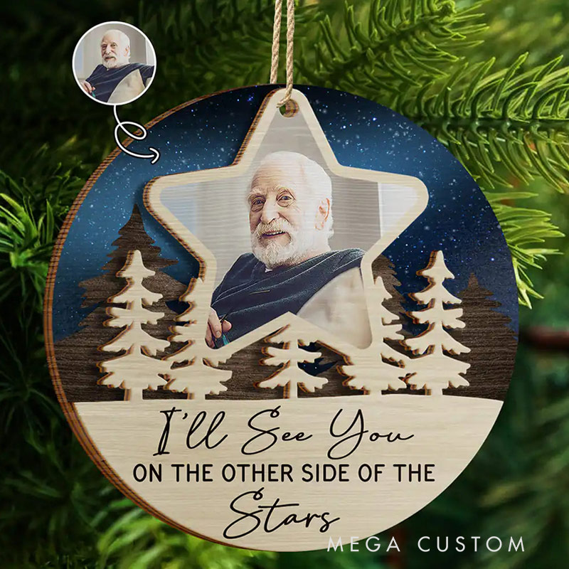 Personalized 2-Layered Wooden Ornament Custom Photo I'll See You On The Other Side Of The Stars Christmas Ornament 