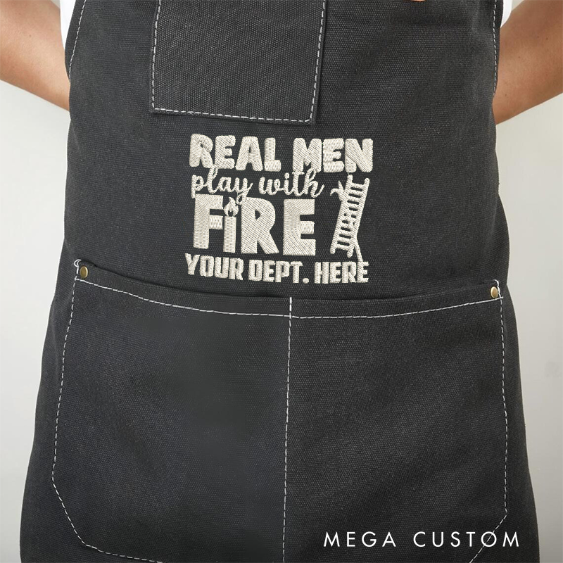 Personalized Firefighter Apron with Custom Embroidered Real Men Play with Fire Gift for Firefighters