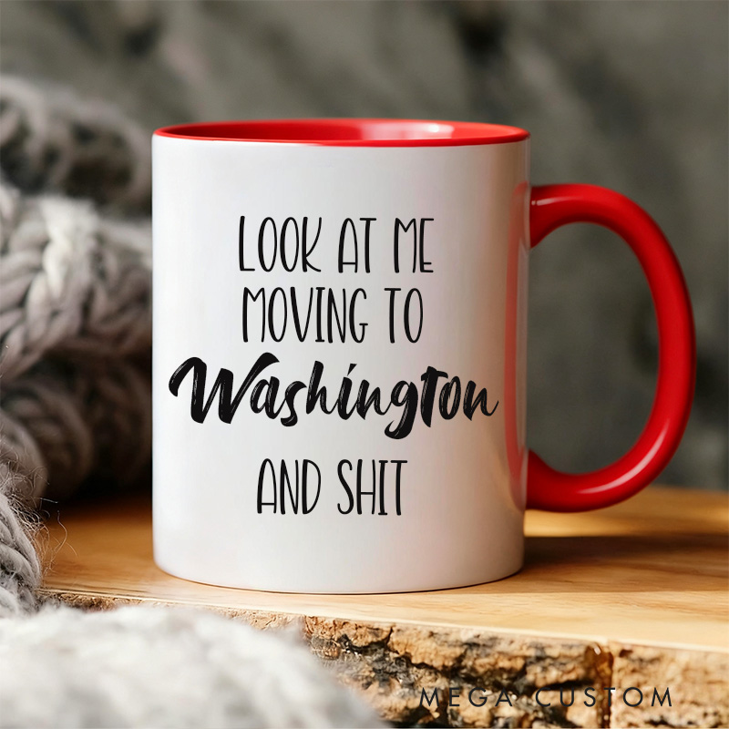 Personalized Look At Me Moving To Washington Mug Gift Funny Moving Away Present Washington Coffee Cup Going Away Goodbye Gift for Friend Family