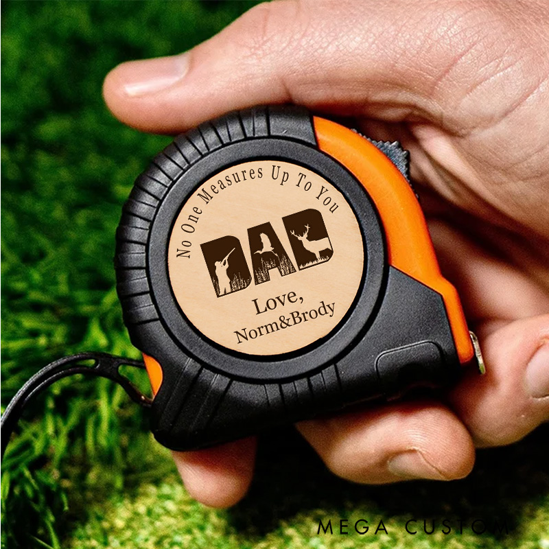 Personalized Tape Measure No One Measures up to You Tape Measure Custom Hunting Tape Measure for Husband Dad Home Improvement Gifts