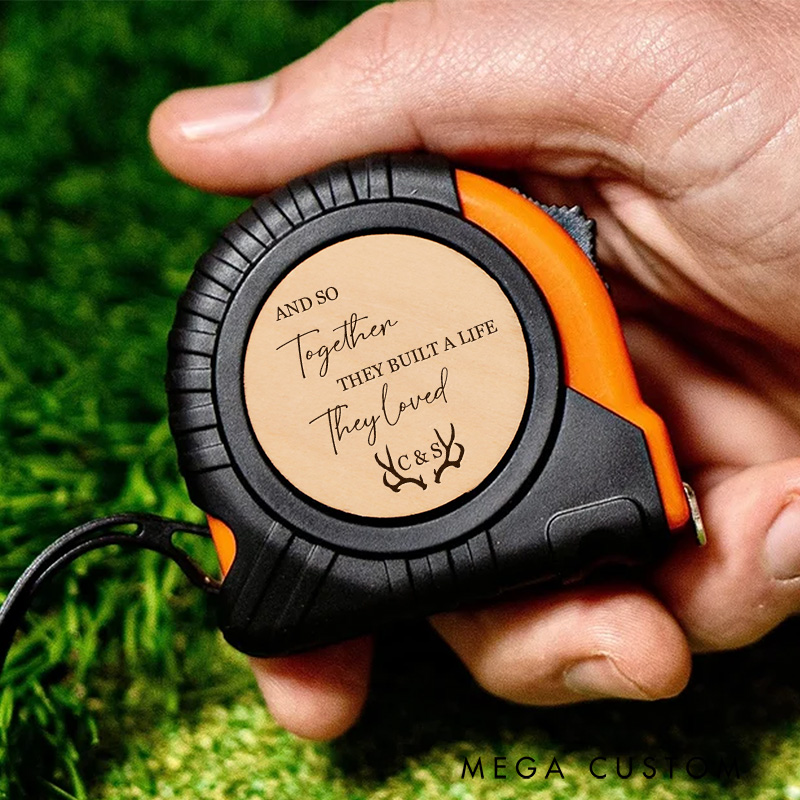 Personalized Engraved Hunting Tape Measure Custom Together They Built a Life They Loved Tape Measure Tool Gifts for Husband