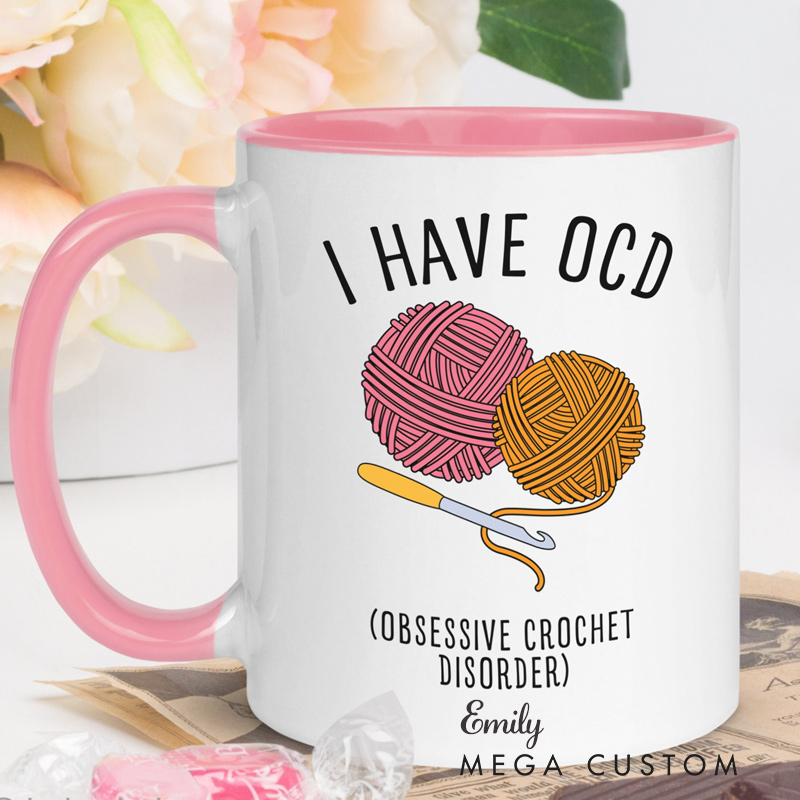 Personalized Knitting Accent Mug I Have Ocd Gift for Crochet Lover