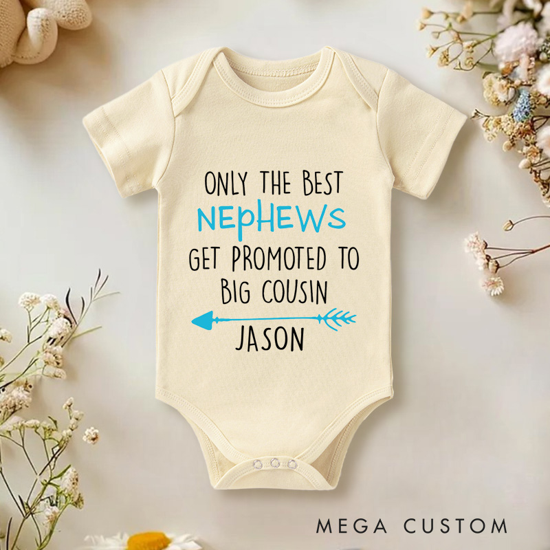 Personalized Only The Best Nephews Get Promoted To Big Cousin Baby Onesie Baby Announcement Gift