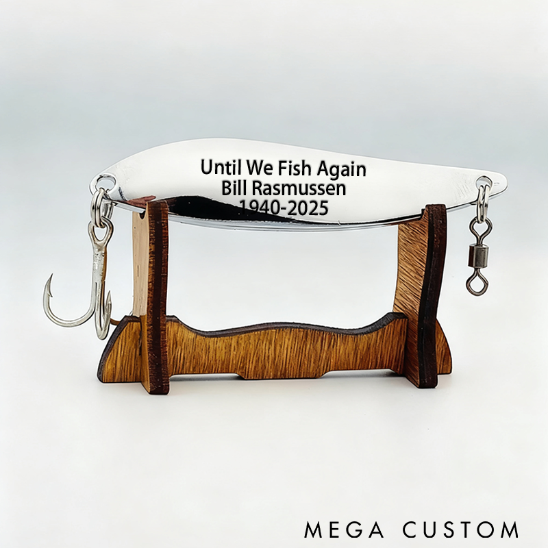 Personalized Memorial Fishing Lure Hand Remembrance Gift Lure Until We Fish Again Gift Unique Gift for Fishing Enthusiasts and Special Remembrance