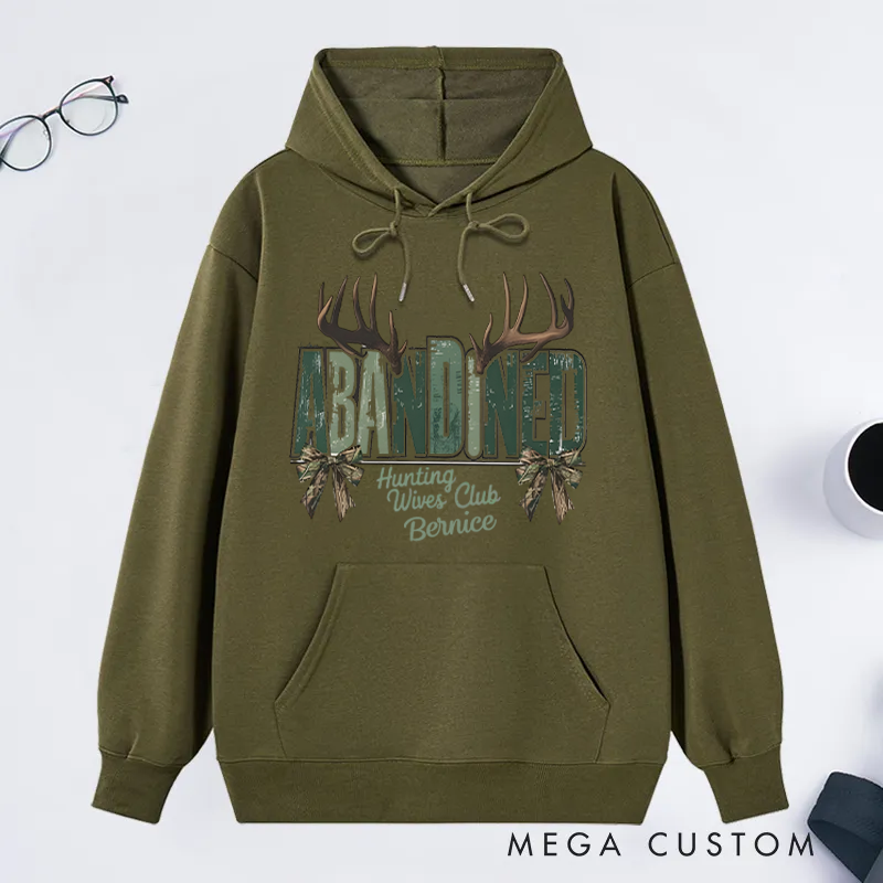 Personalized Abandoned Hunting Wives Club Sweatshirt Funny Hunting Sweatshirt Wife Deer Hunting Wife Gift