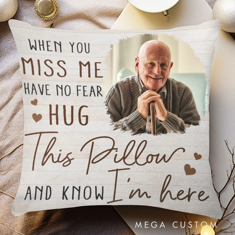 Personalized Memorial Throw Pillow Custom Photo When You Miss Me Memorial Gift for Family
