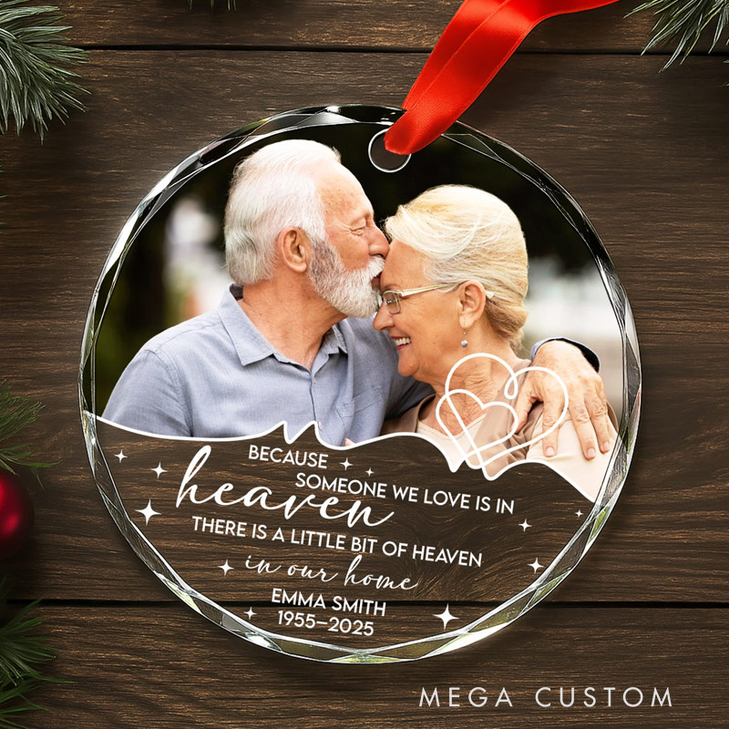 Personalized Glass Ornament Because Someone We Love Is In Heaven Memorial Christmas Ornament Gift For Family and Memorial