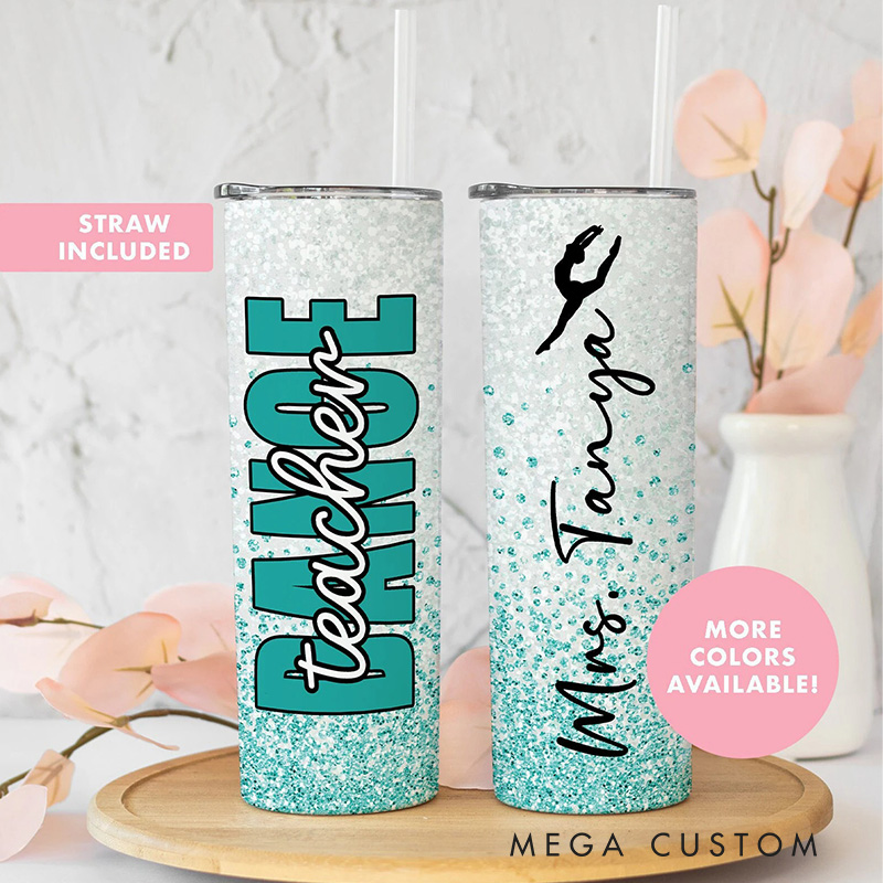 Personalized Glitter Style Tumbler Gifts for Dance Teacher Dance Lover Tumbler Gift for Teacher