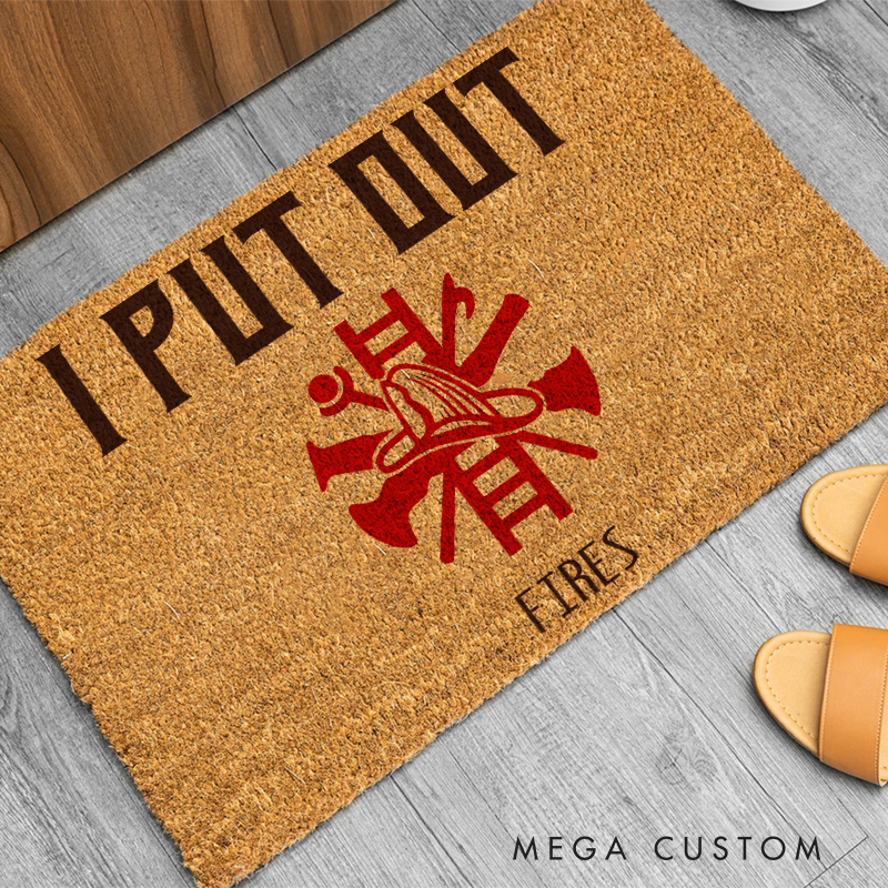 Personalized Firefighter Themed Doormat with Bold I Put Out Fires Design Unique Gift for Firefighters