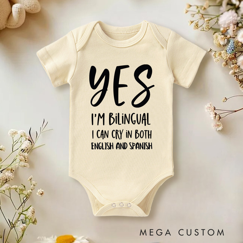 Personalized Yes I'm Bilingual I Can Cry in Both English and Spanish Baby Onesie Baby Shower Gift