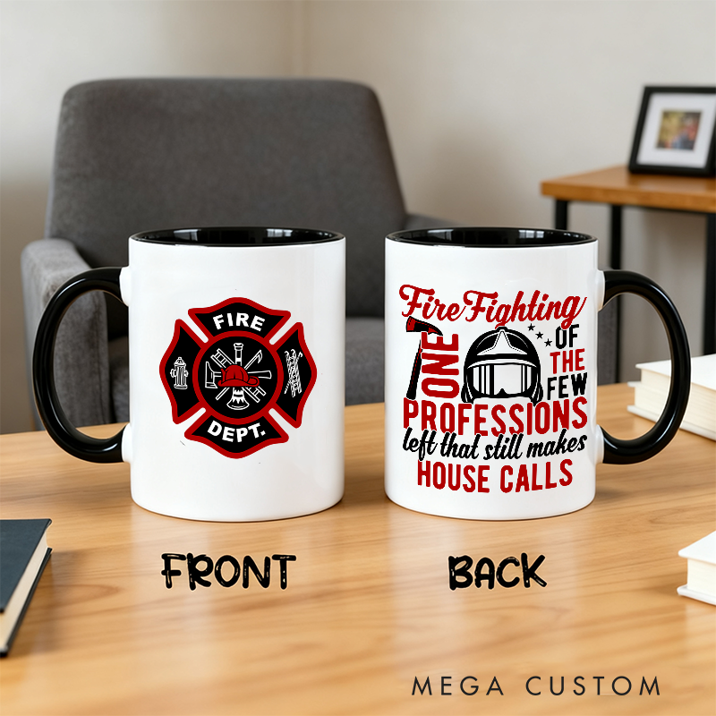 Personalized Firefighter Themed Mug with Fire Dept Emblem and Quote Unique Gift for Firefighters