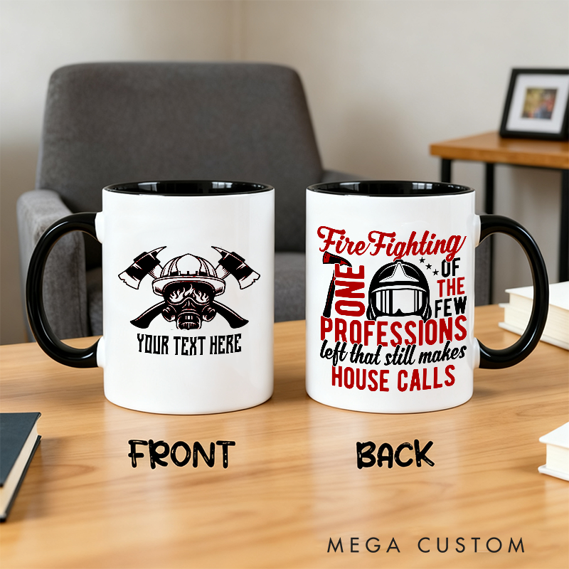 Personalized Firefighter Themed Mug with Custom Text Option and Inspirational Quote Perfect Gift for Firefighters