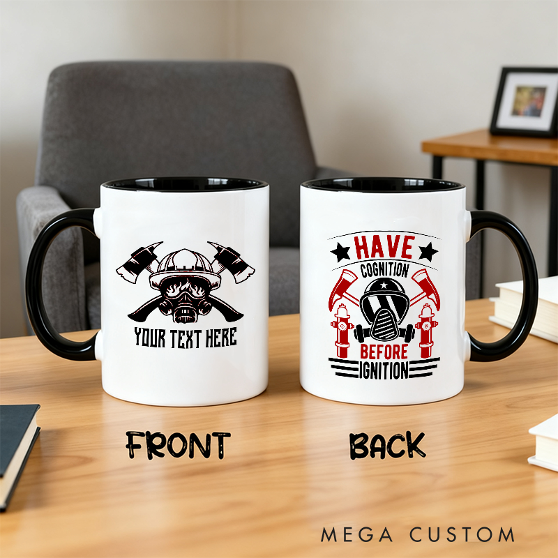 Personalized Firefighter Themed Mug with Custom Text Option and Safety Inspired Quote Perfect Gift for Firefighters