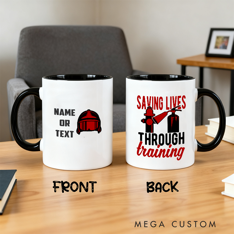 Personalized Firefighter Themed Mug with Custom Name Option and Training Inspired Quote Perfect Gift for Firefighters and Trainers