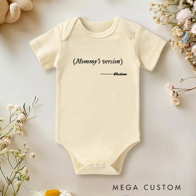 Personalized Mommy's Version Playful and Personalized Family Quote Baby Onesie