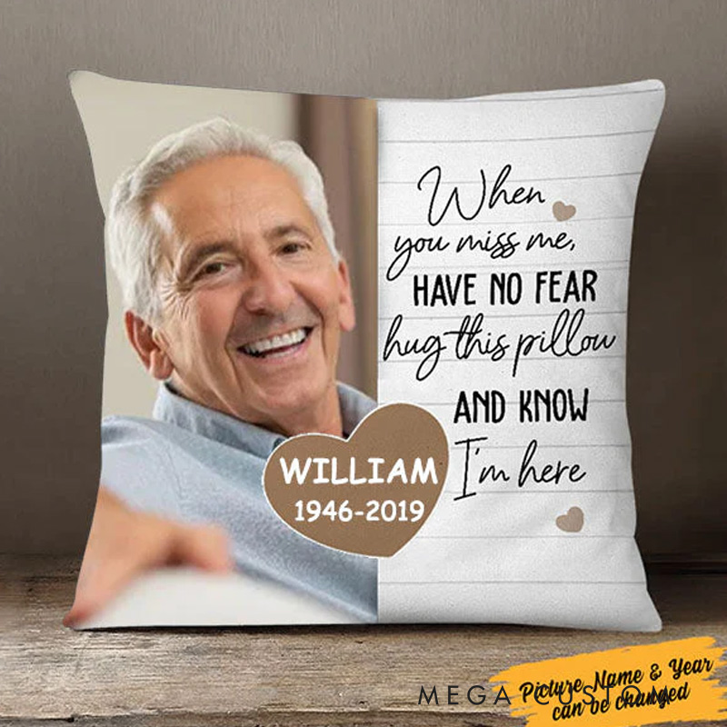 Personalized Memorial Throw Pillow Custom Photo When You Miss Me Memorial Pillow Sympathy Gift for Family
