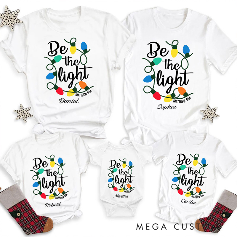 Personalized Be the Light Family Matching Christmas T-Shirt with Name Family Christmas Lights Bible Verse Shirt Christian Gift for Christmas