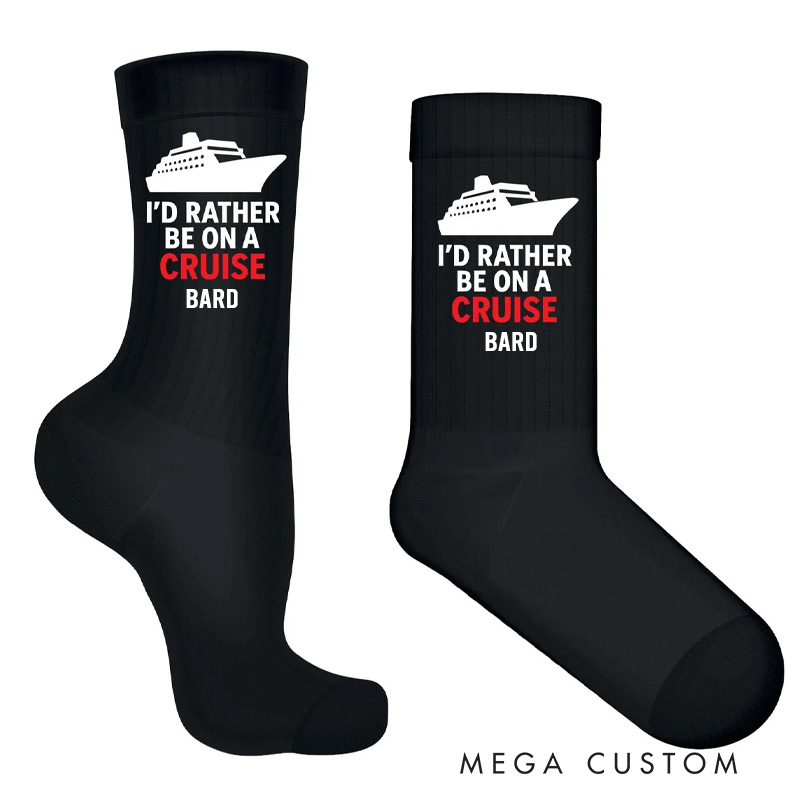 Personalized I'd Rather Be on a Cruise Socks Funny Outdoor Lover Gift