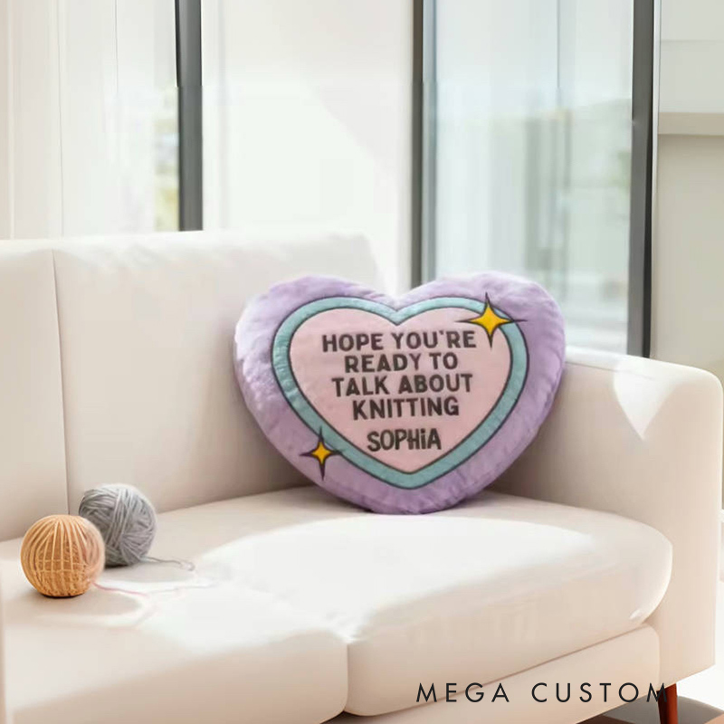 Personalized Heart Knitting Talk Pillow with Custom Name Gift for Yarn Lovers