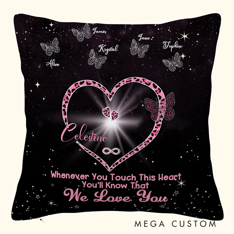 Personalized Whenever You Touch This Heart You'll Know We Love You Throw Pillow Cover with 1-9 Butterflies Mother's Day Gift for Her