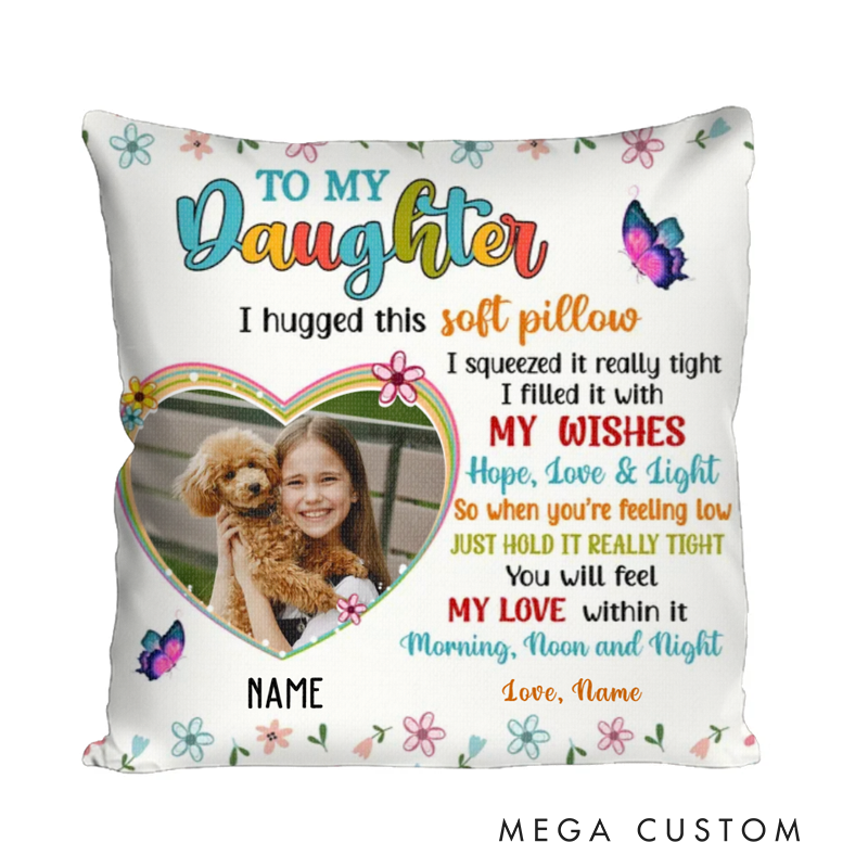 Personalized To My Daughter Photo Pillow Hug This Soft Pillow Daughter Gifts Birthday Gift for Daughter from Mom