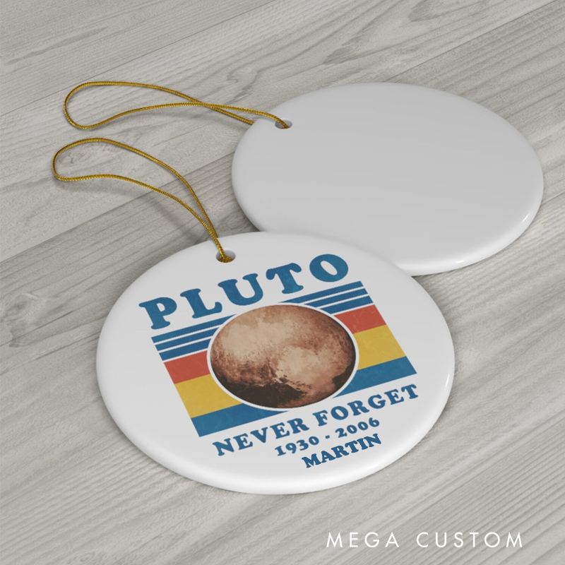 Personalized Planet Ornament Pluto Never Forget Astronomy Gifts Astronomer Gift Christmas Decor for Geek Gift