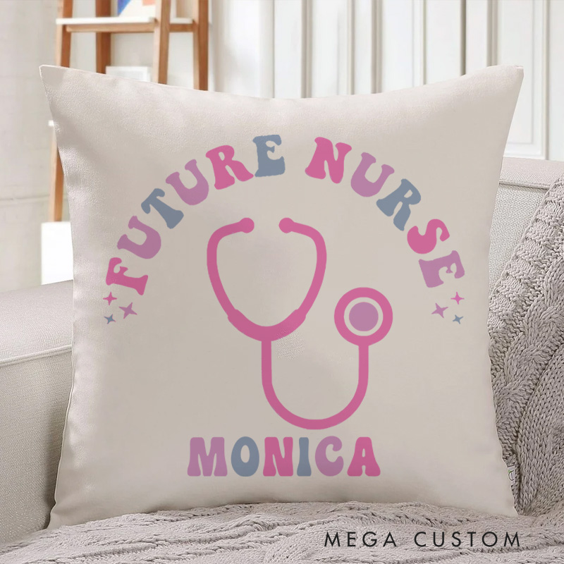 Personalized Throw Pillow for Nurse Future Nurse Dreams Design Nurse Appreciation Gifts