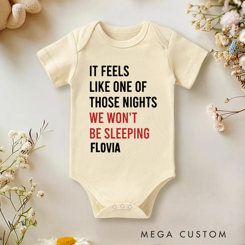 Personalized It Feels Like One Of Those Nights We Won't Be Sleeping Baby Onesie Pregnancy Announcement Gift