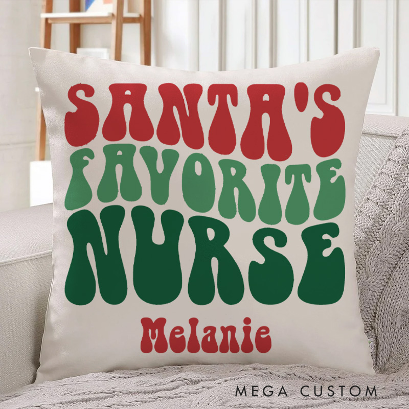 Personalized Throw Pillow for Nurse Santa's Favorite Nurse Christmas Design Nurse Appreciation Gifts