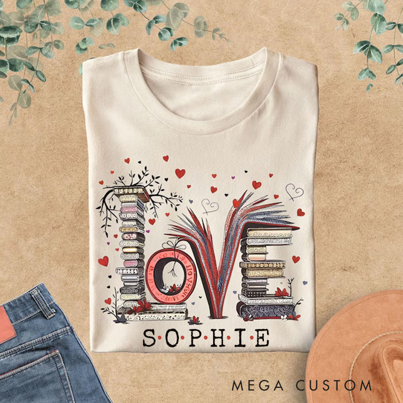 Personalized Love Books Classic T-Shirts Book Lover Shirt with Customized Name Shirt Valentine's Day Gift for Bookish Bookworm Reader