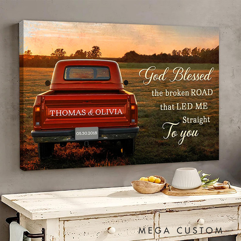 Personalized God Blessed The Broken Road Canvas Painting Vintage Truck with Couple Names Date Wedding Anniversary Gift Valentine Gift for Wife Husband