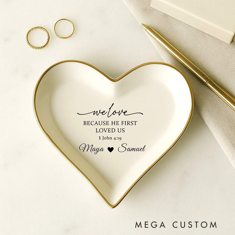 Personalised We Love Because He First Loved Us John 4:1 Ceramic Jewelry Dish with Custom Names Bible Verse Ring Dish Christian Wedding Gift for Couple