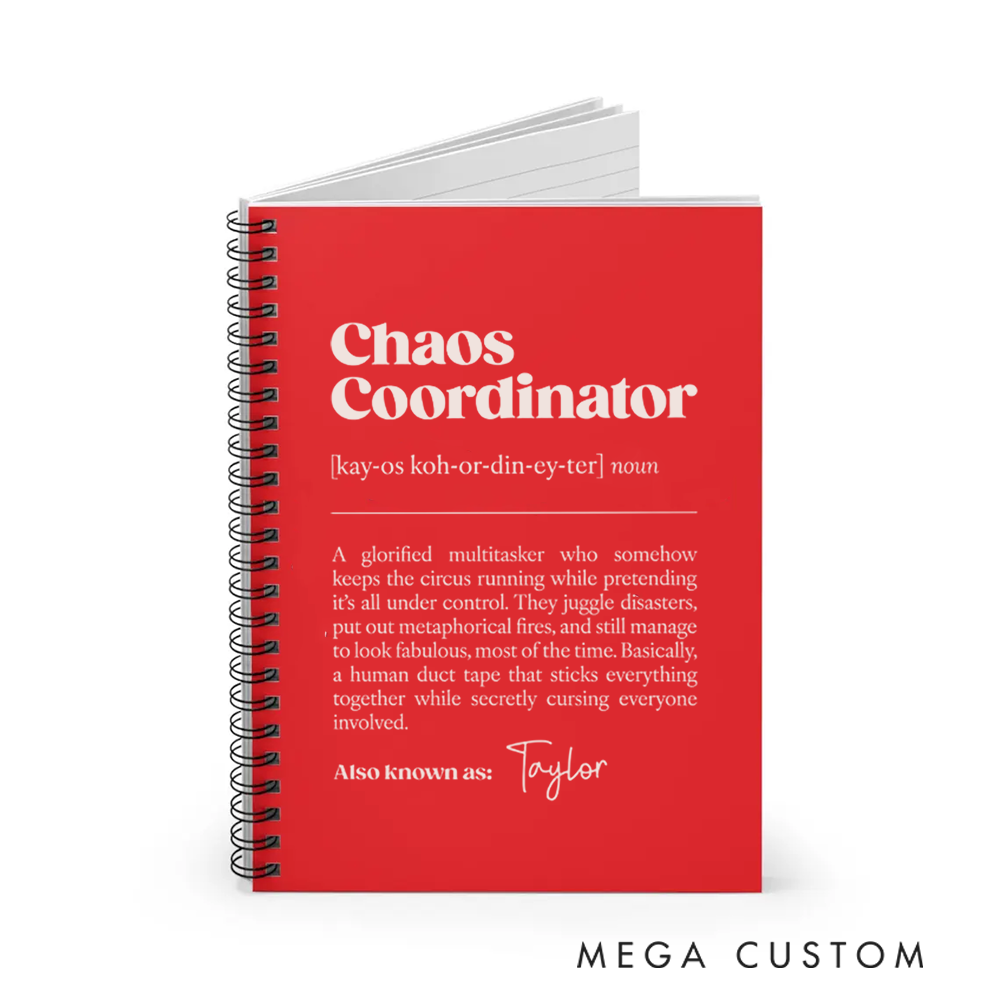 Personalized Chaos Coordinator A5 Spiral Notebook Funny and Sarcastic Gift for Coworker or Yourself