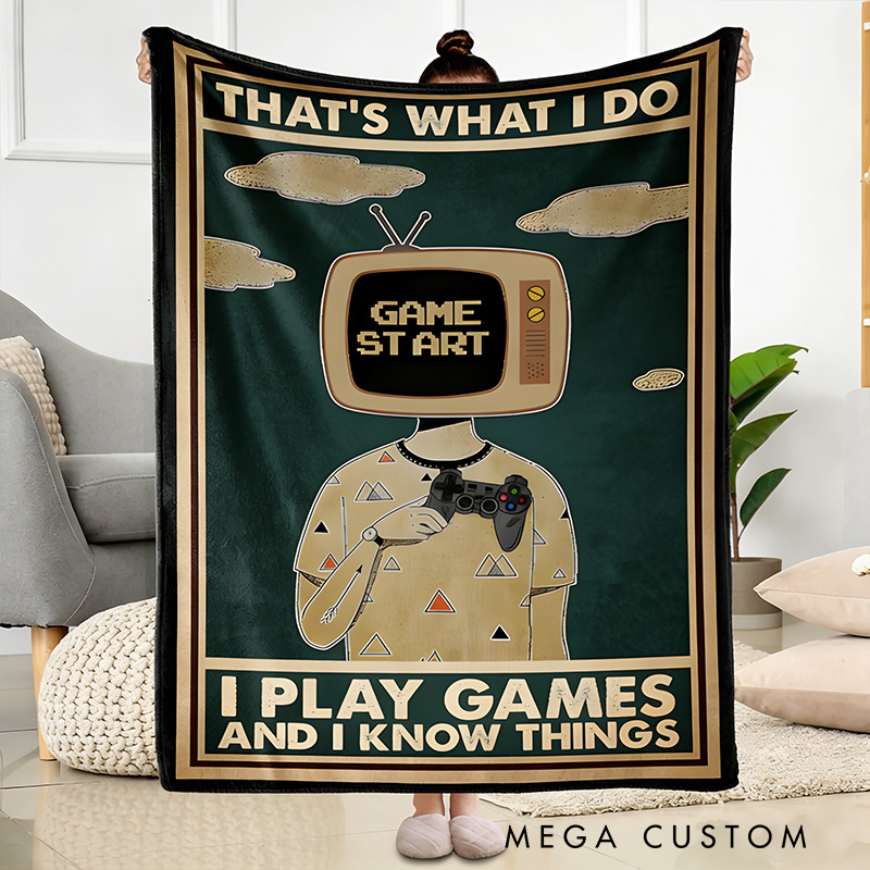 Personalized That's What I Do I Play Games and I Know Things Blanket Gamer Blanket Gaming Gift for Boys Room Gamer Geek Gift