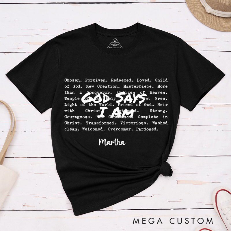 Personalized God Says i am Classic T-Shirt with Name Christian Bible Verse Shirt Religious Gift Faith Gift for Christians