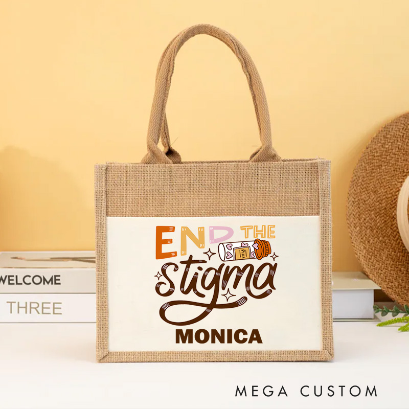 Personalised Nurse Burlap Tote Bag End the Stigma Design Perfect Gift for Yourself or a Loved One