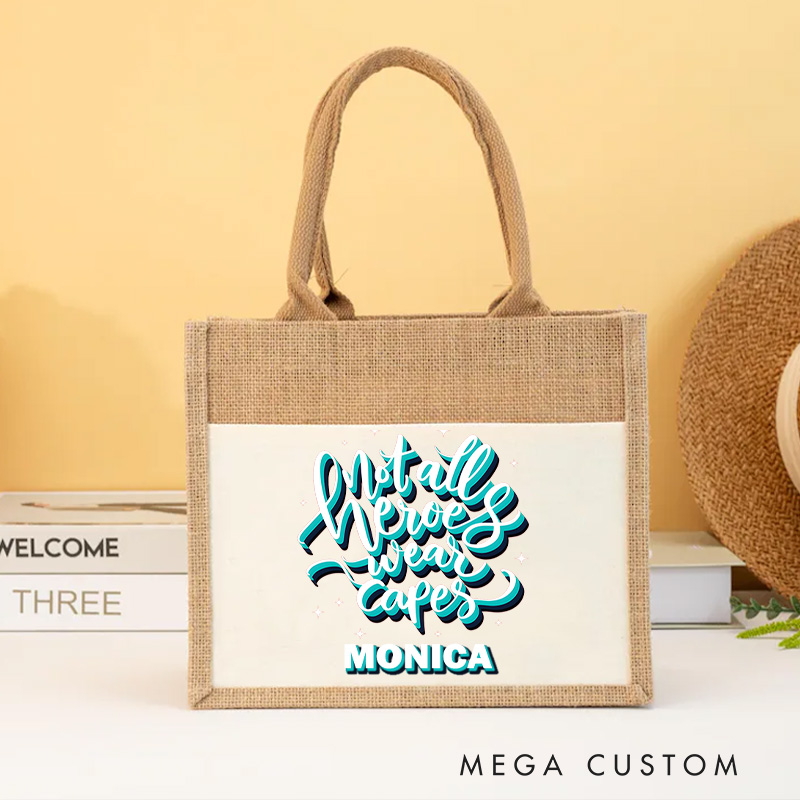 Personalised Nurse Burlap Tote Bag Not All Heroes Wear Capes Design Perfect Gift for Yourself or a Loved One