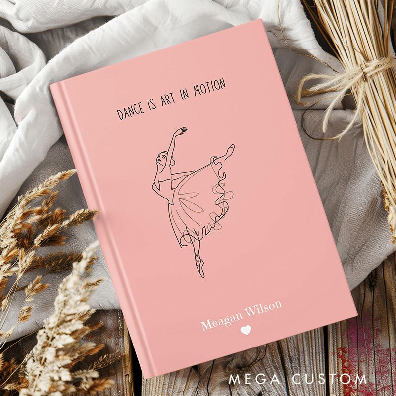 Personalized A5 Dance Is Art In Motion Hardcover Journal Custom Ballerina Notebook Choreography Studio Dancer Gift Recital or Team Gift for Ballerinas