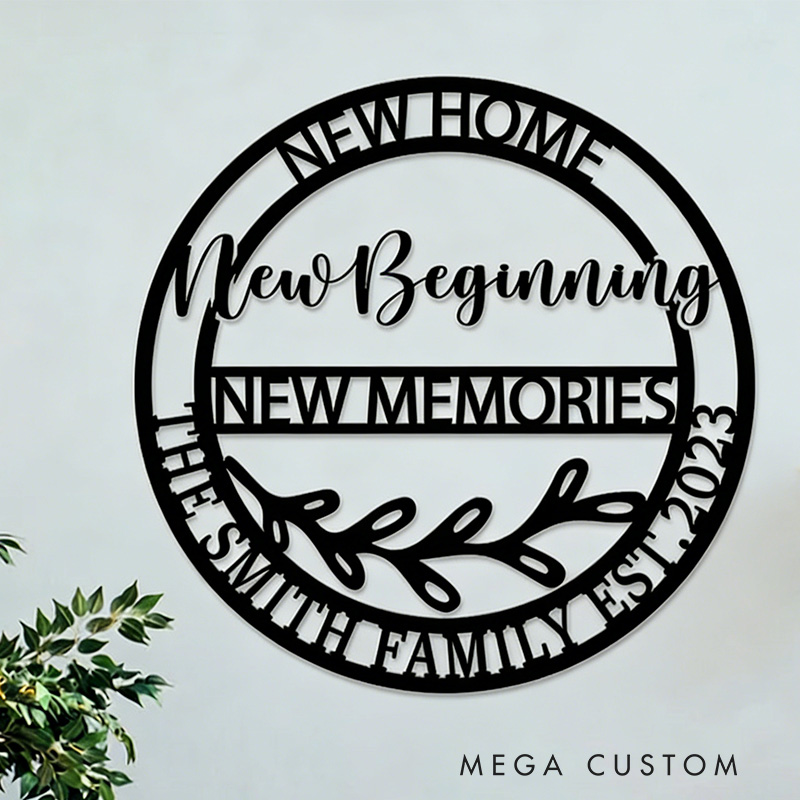Personalized New Home New Beginning Metal Sign Memorie Sign Mothers Love Metal Sign Realtor Gift Housewarming Gift Personalized Home Sign